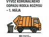 VÝVOZ KOMUNÁLNEHO ODPADU 1. a 8. mája